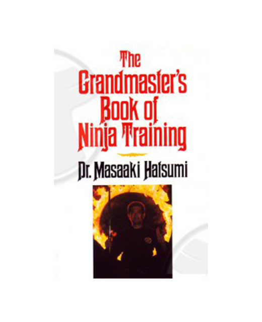 Buch, The Grandmaster`s Book of Ninja Training, Dr. Masaaki Hatsumi 